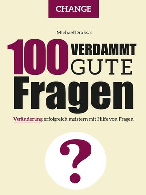 cover image of 100 Verdammt gute Fragen – CHANGE